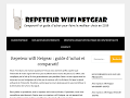 Détails : Repeteurwifinetgear.com, guide d'achat et comparatif
